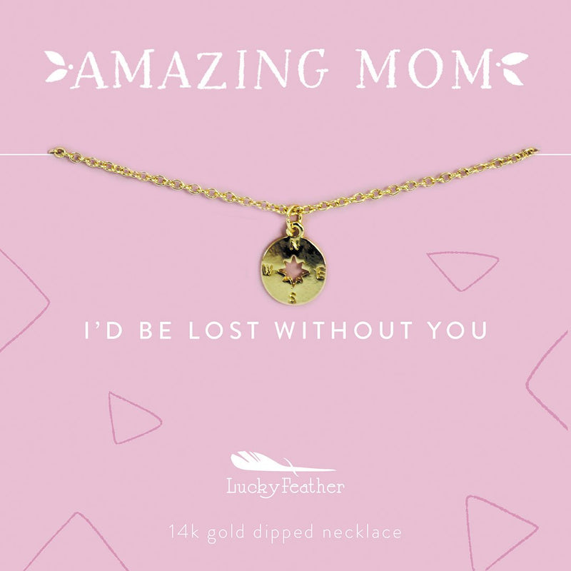 Lucky Feather Mom Necklace - I'd Be Lost Without You - Gold - Compass Gifts Lucky Feather   